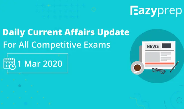 1 1 Daily Current Affairs Update | 1 March 2020