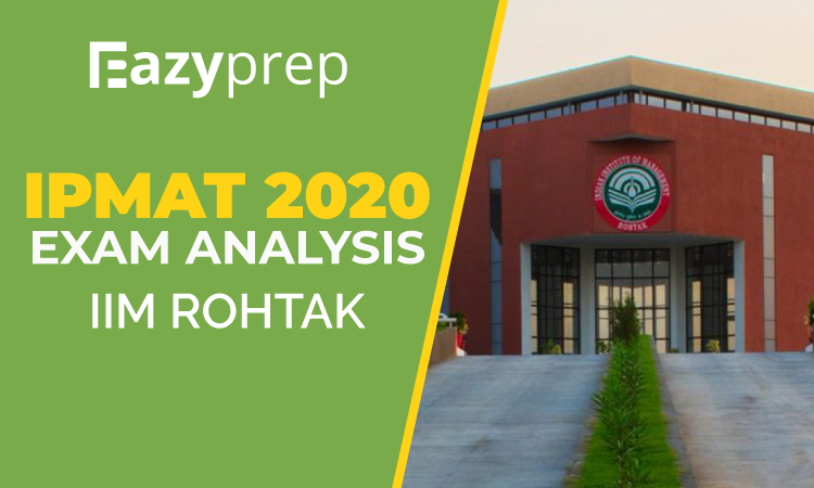 IPMAT 2020 Exam Analysis | IIM Rohtak - Eazyprep