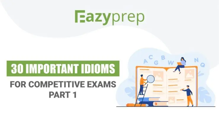 Important Idioms For Competitive Exams