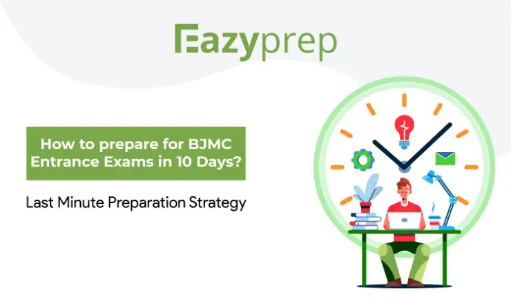 How To Prepare For Bjmc Entrance Exams In 10 Days Last Minute Preparation Strategy How To Prepare For Bjmc Entrance Exams In 10 Days? Last Minute Preparation Strategy